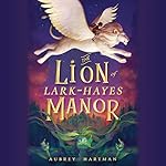 Cover of The Lion of Lark-Hayes Manor