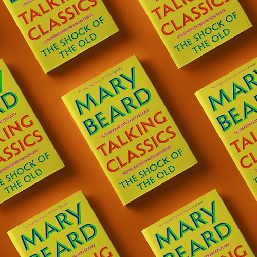 Image of Talking Classics: The Shock of the Old
