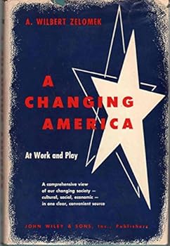 Hardcover A CHANGING AMERICA AT WORK AND PLAY Book