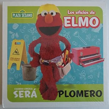 Board book Los Oficios De Elmo Cuando Crezca Será: (Plomero, (Sesame Street)) [Spanish] Book