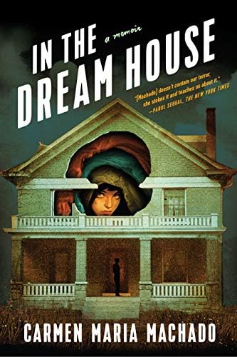 In the Dream House: A Memoir Hardcover – November 5, 2019