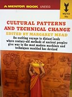 Cultural Patterns and Technical Change (From the Tensions and Technology Series) a Manual B0000CJG0H Book Cover
