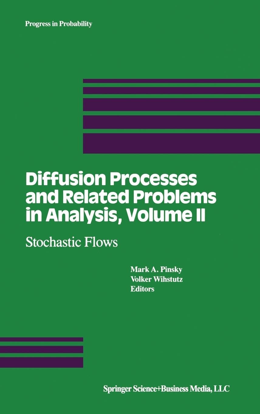 Buy DIFFUSION PROCESSES AND RELATED PROBLEMS IN ANALYSIS VOL 2: Stochastic Flows (Progress in Probability) — BookShops.in