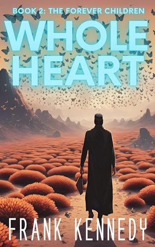 Whole Heart (The Forever Children Book 2)