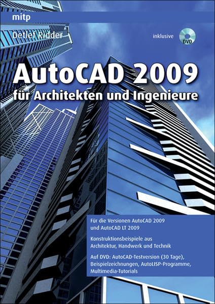 AutoCAD 2009 für Architekten und Ingenieure (mitp Grafik)