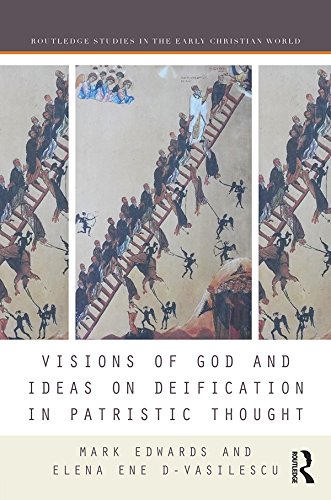 Visions of God and Ideas on Deification in Patristic Thought (Routledge Studies in the Early Christian World)      1st Edition, Kindle Edition
