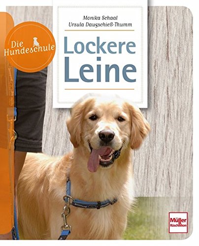 Lockere Leine (Die Hundeschule) Lockere Leine (Die Hundeschule)