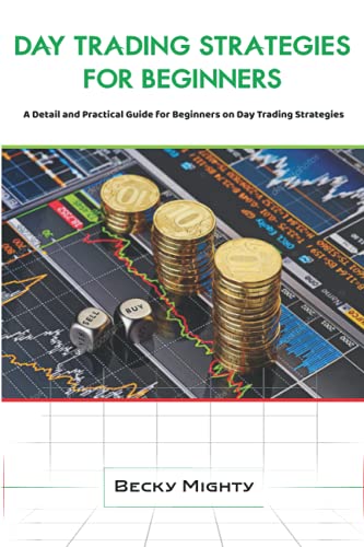 Trading con Small Caps: La Estrategia Oculta para Optimizar tus Ingresos como Trader Independiente 8 DAY TRADING STRATEGIES FOR BEGINNERS: A Detail and Practical Guid...