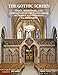 Produktbild The Gothic Screen: Space, Sculpture, and Community in the Cathedrals of France and Germany, ca.12001400