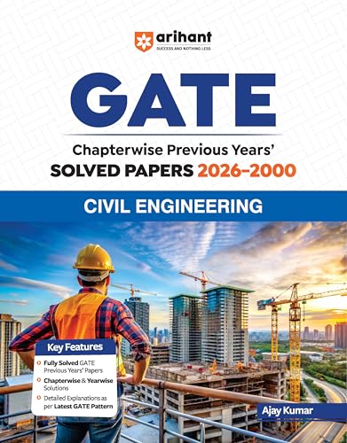 Image of Arihant GATE Civil Engineering Solved Papers 2026 |Chapterwise & Yearwise PYQs (2000-2026) | Detailed Explanations as per GATE Pattern | Previous Years Papers Book by Lalit Jain