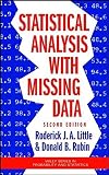 Statistical Analysis with Missing Data (Wiley Series in Probability and Statistics) by Roderick J. Little (2002-08-26)