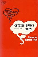 Getting Drunk With The Birds 0821400886 Book Cover