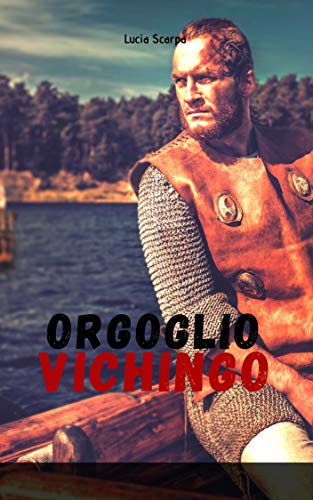 Orgoglio vichingo (Viking Trait - romance sui vichinghi Vol. 1)