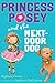 Princess Posey and the Next-Door Dog (Princess Posey, First Grader)