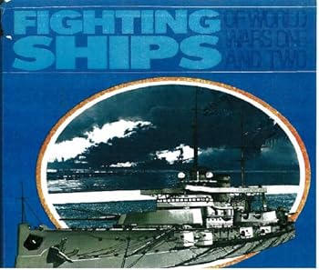 Hardcover Fighting Ships of World Wars One and Two Book
