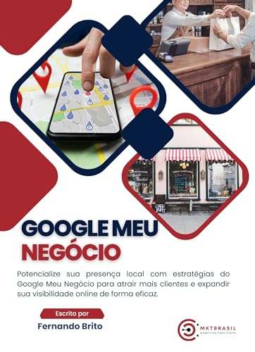 Potencialize sua Presença Online com o Google Meu Negócio: Maximi...