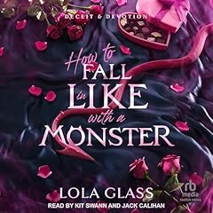 How to Fall in Like with a Monster Audiolibro Por Lola Glass arte de portada