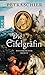 Produktbild Die Eifelgräfin: Historischer Roman (Kreuz-Trilogie, Band 1)
