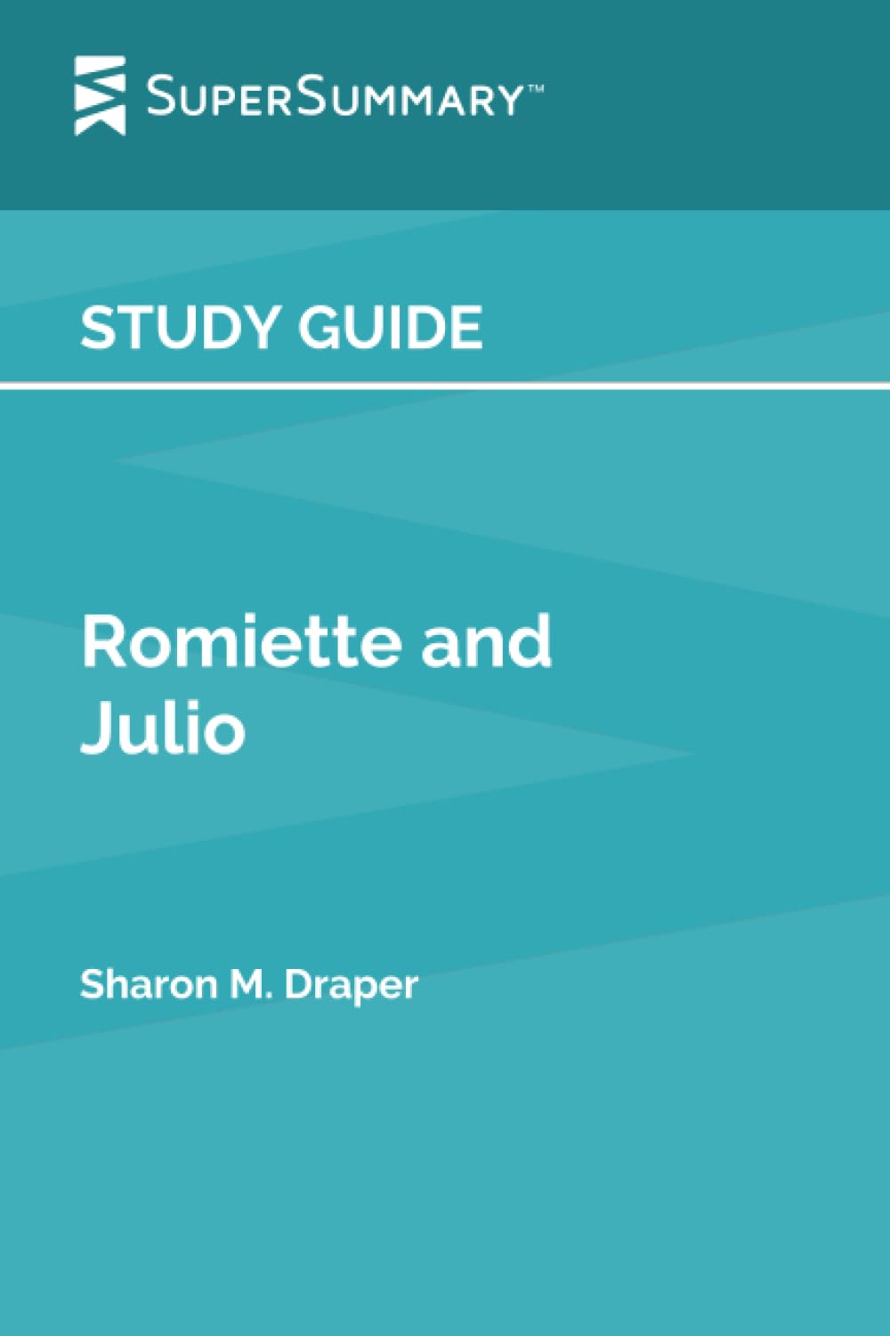 Study Guide: Romiette and Julio by Sharon M. Draper (SuperSummary)