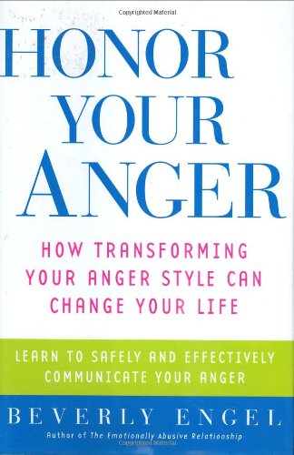 Honor Your Anger: How Transforming Your Anger
