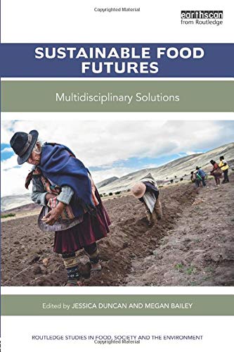 Sustainable Food Futures: Multidisciplinary Solutions