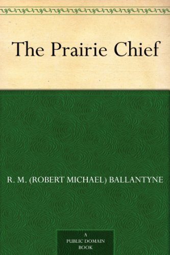 The Prairie Chief