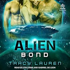 Alien Bond Audiolibro Por Tracy Lauren arte de portada