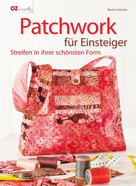 Patchwork für Einsteiger: Streifen in ihrer schönsten Form