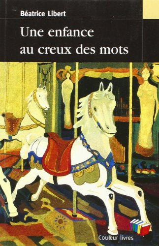 Une Enfance au Creux des Mots