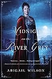 Midnight on the River Grey (English Edition) Midnight on the River Grey (English Edition)
