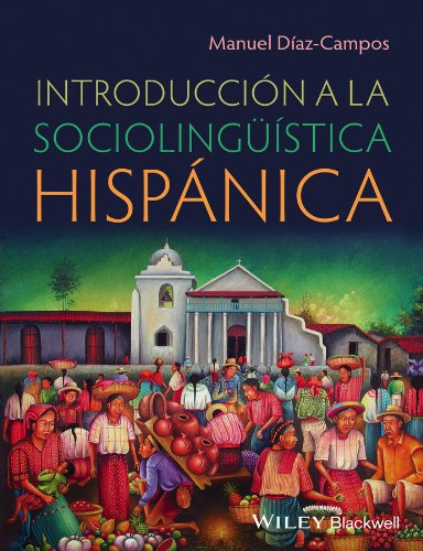 Introducción a la sociolingüística hispánica (Spanish Edition)