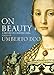 On Beauty A History of a Western Idea /anglais
