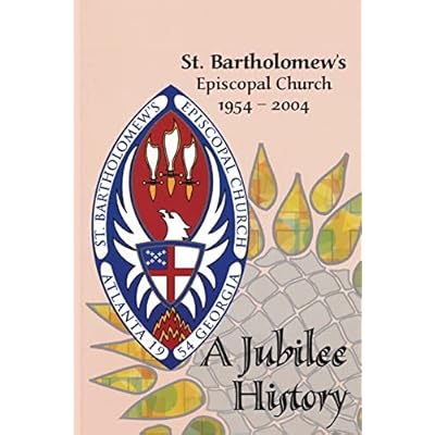 St. Bartholomew's Episcopal Church 1954-2004