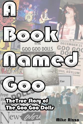 A Book Named Goo: The True Story of The Goo Goo Dolls image 2