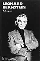Leonard Bernstein: Der Komponist 3870902078 Book Cover