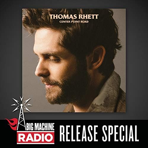 Amazon Music Thomas RhettのCenter Point Road (Big Machine Radio