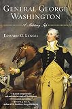 General George Washington: A Military Life