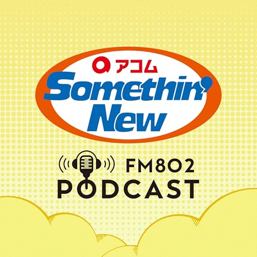 Couverture de FM802 アコム Somethin' New