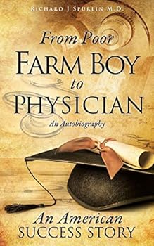 Paperback From Poor Farm Boy to Physician Book