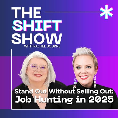 Stand Out Without Selling Out: Job Hunting and Careers in 2025 with Anna Morgan of Career BFF