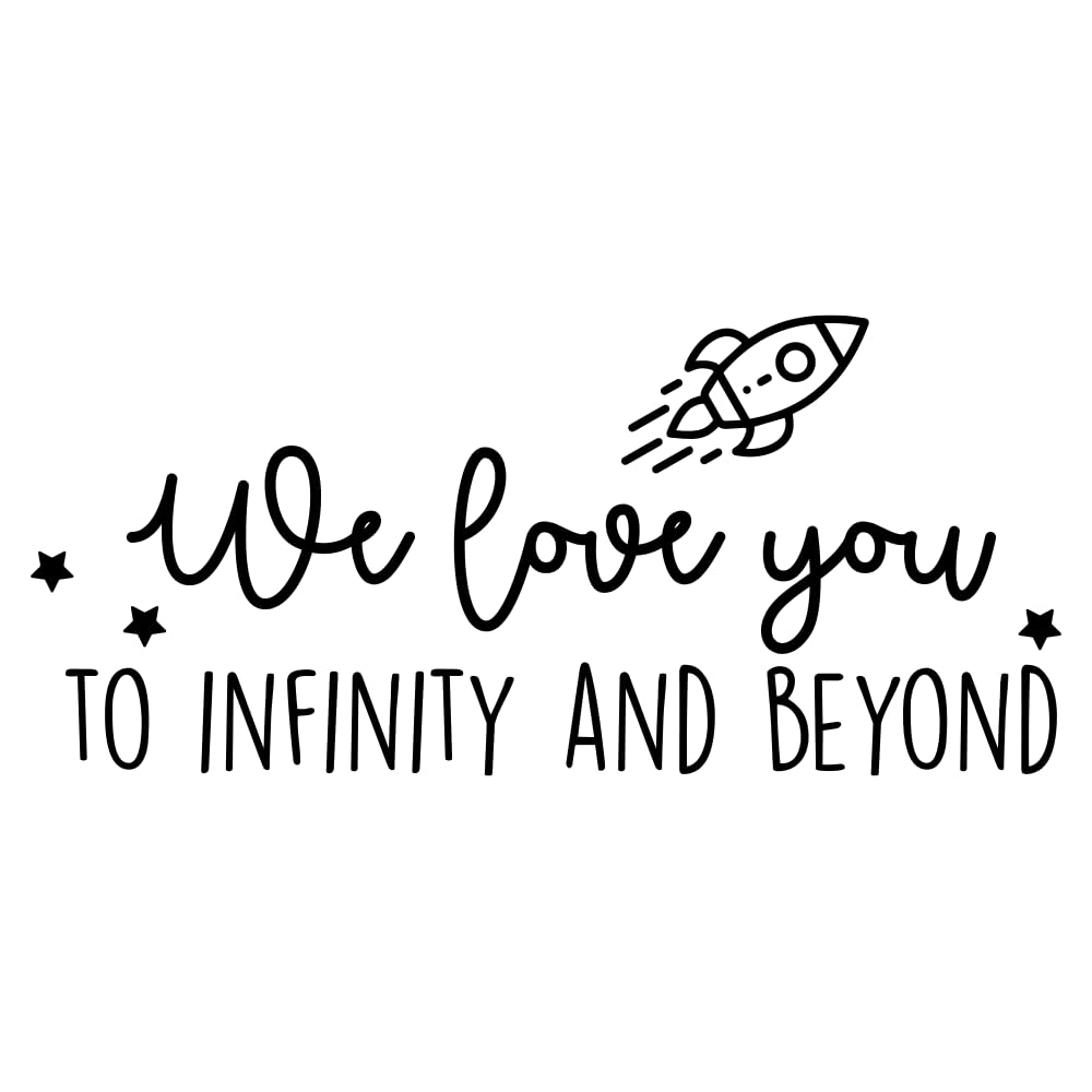 Vinyl Wall Art Decal - We Love You to Infinity and Beyond - 11" x 24.5" - Cute Sweet Charming Rocket Ship Stars Kids Home Bedroom Playroom Nursery