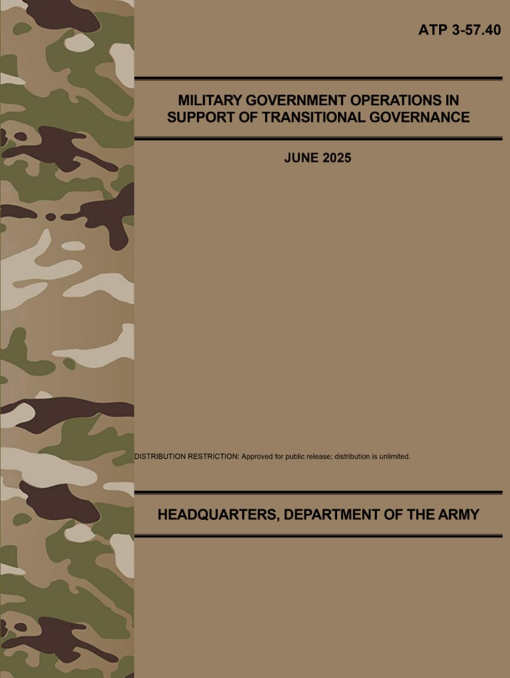 ATP 3-57.40 Military Government Operations in Support of Transitional Governance - Jun. 2025