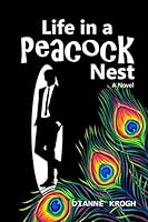 Life in a Peacock Nest 1792337922 Book Cover