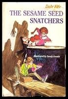 The Sesame Seed Snatchers 0395348269 Book Cover
