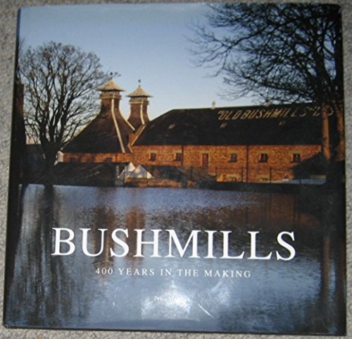 Preisvergleich Produktbild Bushmills: 400 Years in the Making