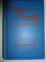 Diet for Health By Natural Methods Together with Health Menus and Recipes B006YVUQPS Book Cover