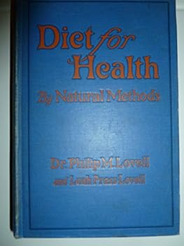 Hardcover Diet for Health By Natural Methods Together with Health Menus and Recipes Book