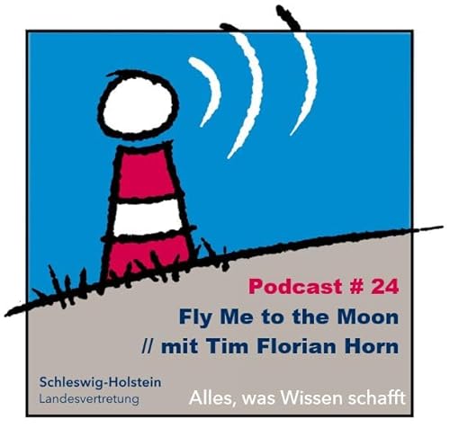#24 Fly Me to the Moon // mit Tim Florian Horn