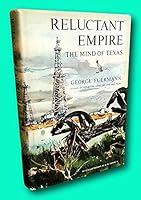 Rare [Texana] First Edition George Fuermann Reluctant Empire Doubleday 1957 B09DTRF234 Book Cover