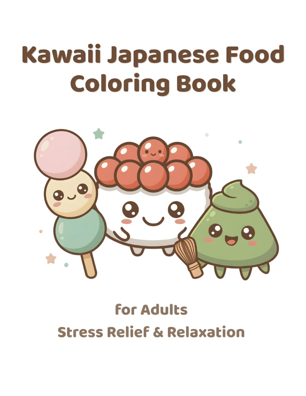 Kawaii Japanese Food Coloring Book: For Adults: Stress Relief & Relaxation